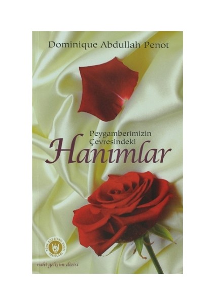 Peygamberimizin Çevresindeki Hanımlar