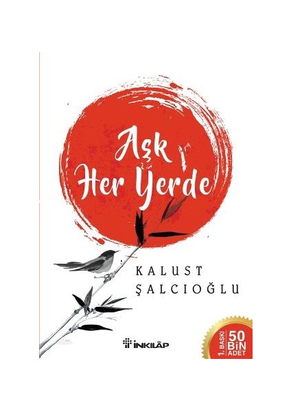 Aşk Her Yerde - Kalust Şalcıoğlu