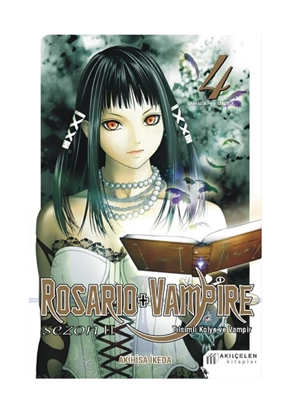 Rosario + Vampire: Tılsımlı Kolye ve Vampir Sezon: 2 Cilt: 4 - Akihisa İkeda