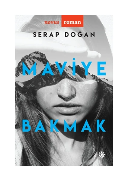 Maviye Bakmak - Serap Doğan