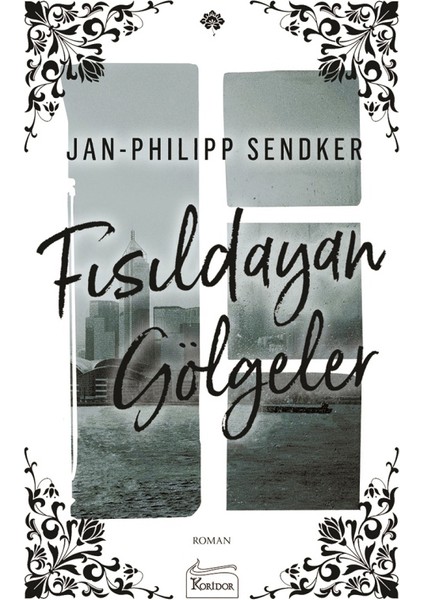 Fısıldayan Gölgeler - Jan - Philipp Sendker