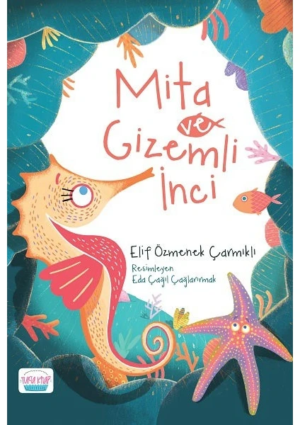 Mita Ve Gizemli İnci - Elif Özmenek Çarmıklı