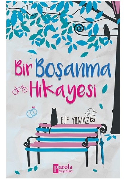 Bir Boşanma Hikayesi - Elif Yılmaz