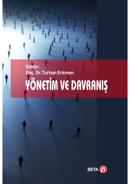 Yönetim Ve Davranış - Turhan Erkmen