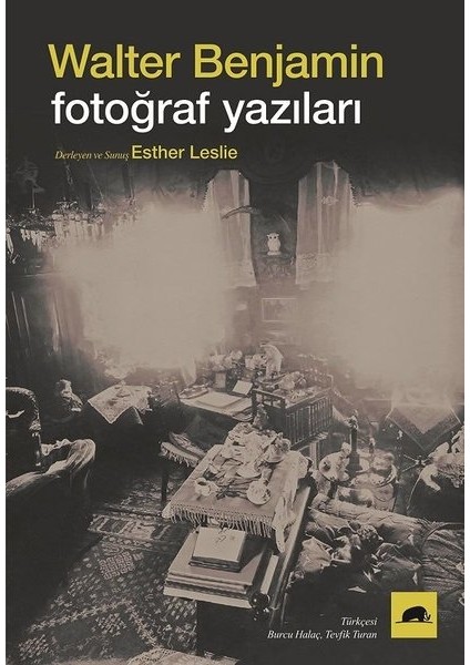 Fotoğraf Yazıları  - Walter Benjamin