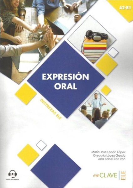 Expresion Oral A2-B1 +Aduio Descargable (Destrezas Ele)