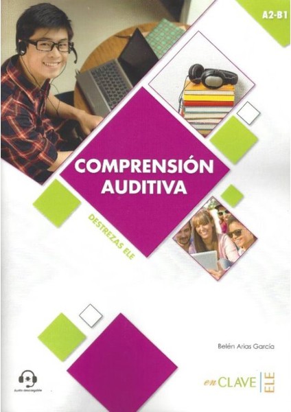 Comprension Auditiva A2-B1 +Aduio Descargable (Destrezas Ele)