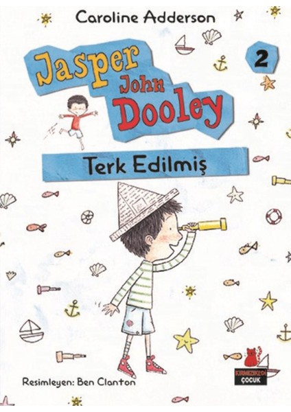 Terk Edişlmiş Jasper John Dooley :2 - Caroline Adderson