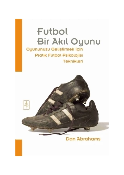 Futbol Bir Akıl Oyunu