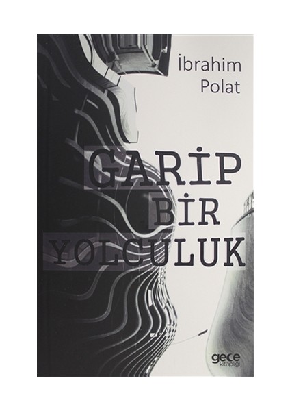 Garip Bir Yolculuk