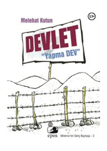 Devlet: “Yapma Dev” - Melehat Kutun
