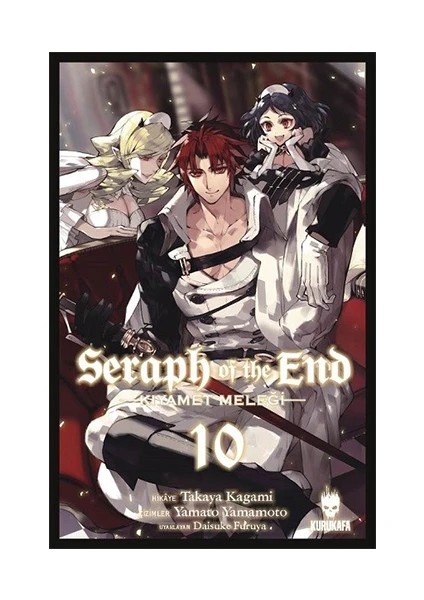 Seraph of the End - Kıyamet Meleği 10 - Takaya Kagami