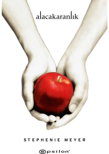 Alacakaranlık - Stephenie Meyer