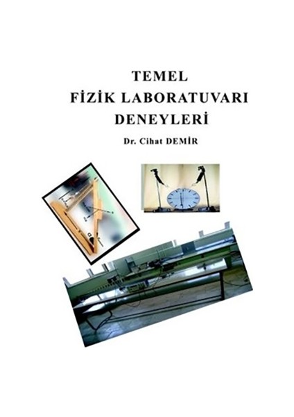 Temel Fizik Laboratuvarı Deneyleri - Cihat Demir