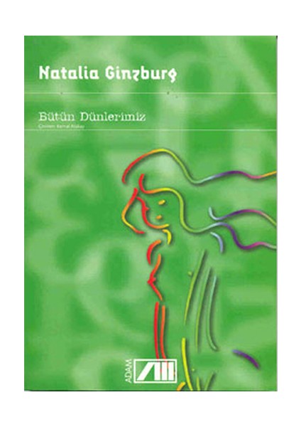 Bütün Dünlerimiz-Natalia Ginzburg