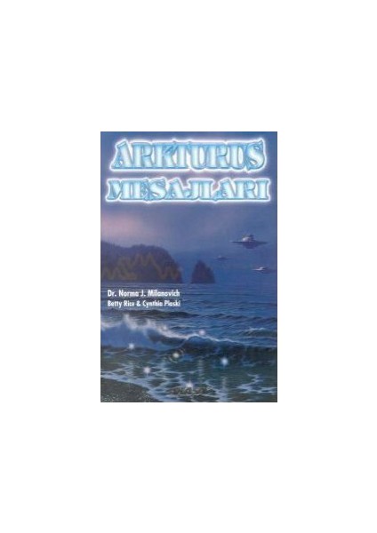 Arkturus Mesajları-Norma J. Milanovich