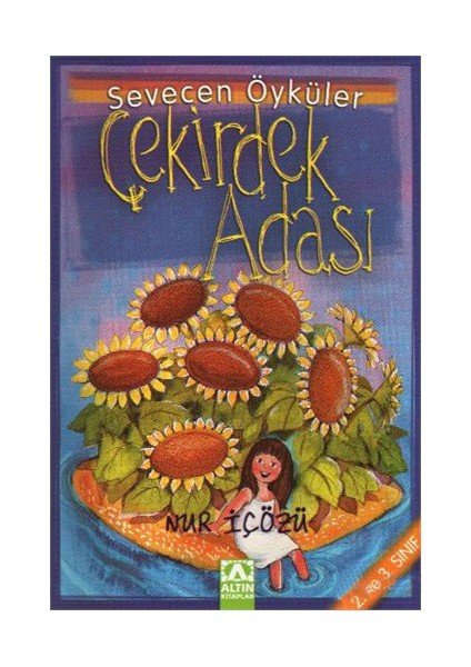 Sevecen Öyküler Dizisi 02 Çekirdek Adası-Nur İçözü