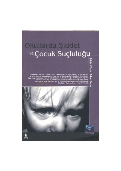 Okullarda Şiddet Ve Çocuk Suçluluğu