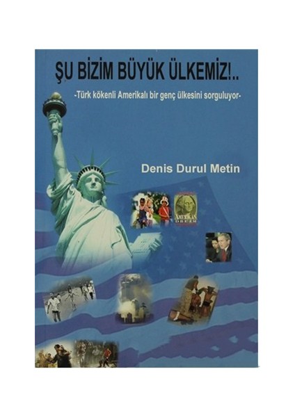 Şu Bizim Büyük Ülkemiz-Denis Durul Metin