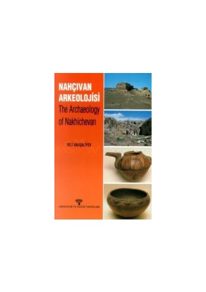 Nahçıvan'da Arkeolojik Çalışmalar