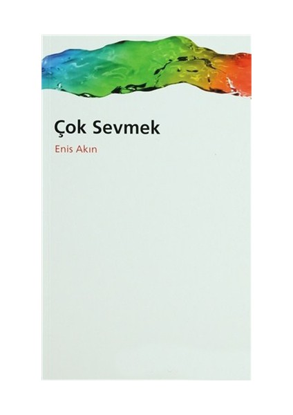 Çok Sevmek-Enis Akın