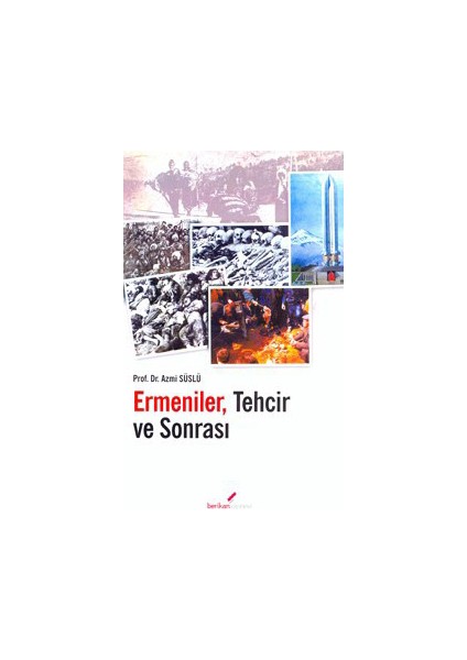 Ermeniler Tehcir ve Sonrası
