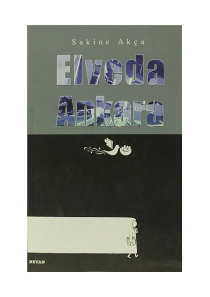 Elveda Ankara-Sakine Akça