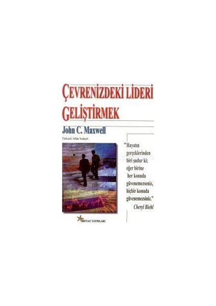 Çevrenizdeki Lideri Geliştirmek-John C. Maxwell