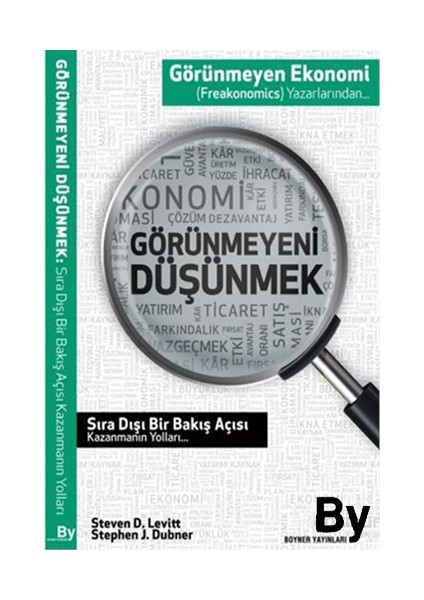 Görünmeyeni Düşünmek-Stephen J. Dubner