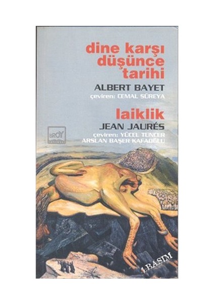 Dine Karşı Düşünce Tarihi / Laiklik - Albert Bayet