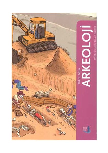 Adım Adım - Arkeoloji-Roland Garrigue