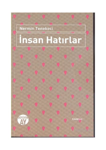 İnsan Hatırlar-Nermin Tenekeci