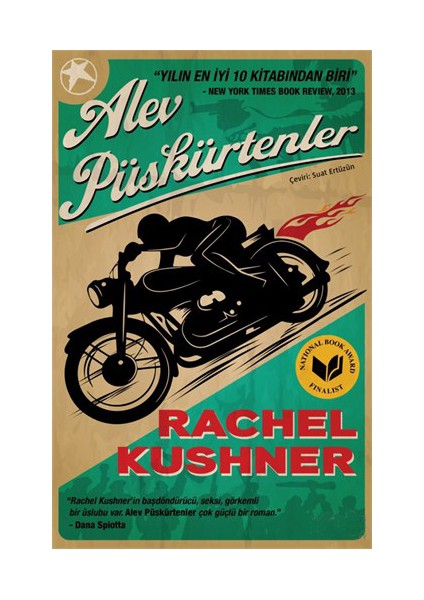 Alev Püskürtenler - Rachel Kushner