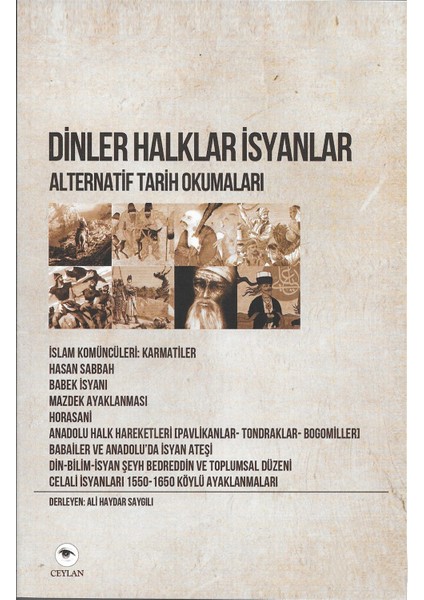 Alternatif Tarih Okumaları 1: Dinler Halklar İsyanlar-Ali Haydar Saygılı