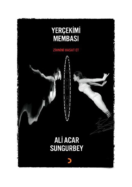 Yerçekimi Membası - Zihnini Hasat Et-Ali Acar Sungurbey