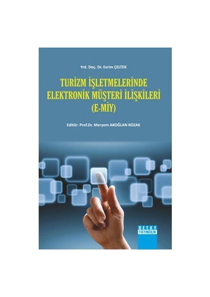 Turizm İşletmelerinde Elektronik Müşteri İlişkileri-Evrim Çeltek