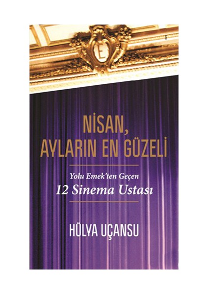 Nisan, Ayların En Güzeli - Hülya Uçansu