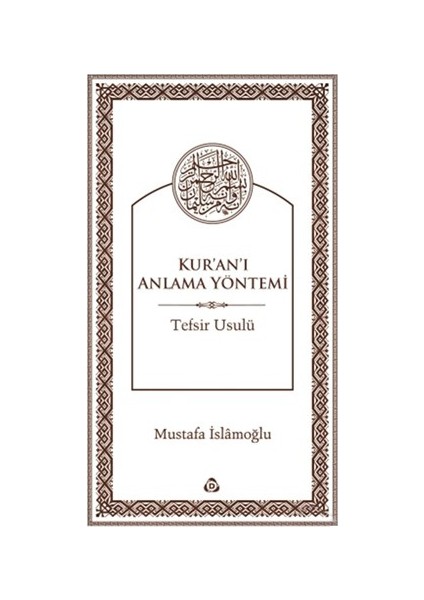 Kur'An'I Anlama Yöntemi-Mustafa İslamoğlu