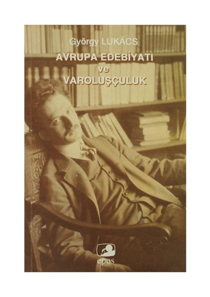 Avrupa Edebiyatı Ve Varoluşçuluk-György Lukacs