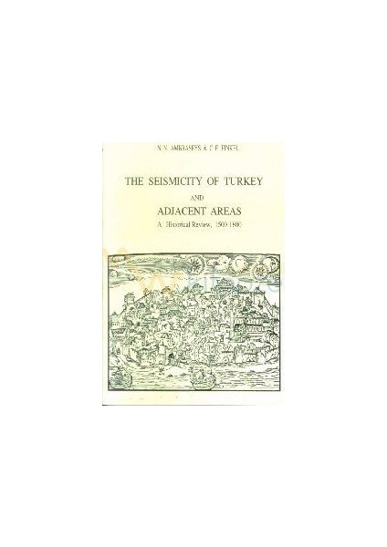 The Seismicity Of Turkey And Adjacent Areas, A Historical Review, 1500-1800-C. F. Finkel