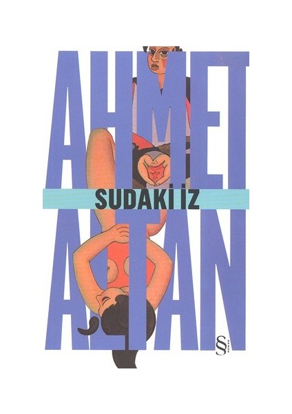 Sudaki İz - Ahmet Altan