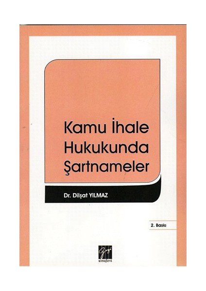 Kamu İhale Hukukunda Şartnameler-Dilşat Yılmaz