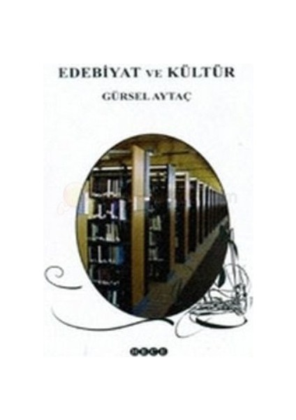 Edebiyat Ve Kültür-Gürsel Aytaç