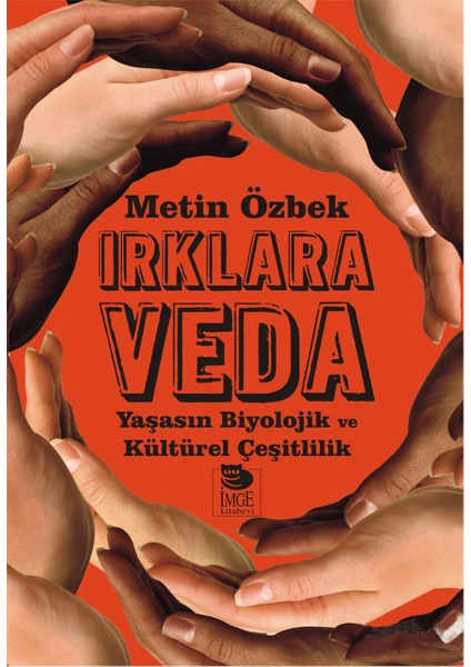 Irklara Veda - Yaşasın Biyolojik Ve Kültürel Çeşitlilik-Metin Özbek