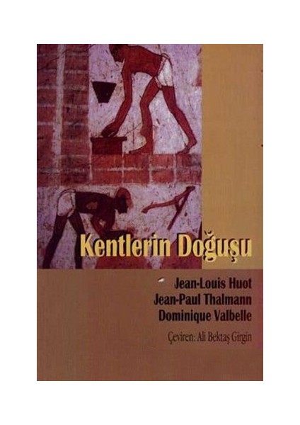 Kentlerin Doğuşu-Dominique Valbelle