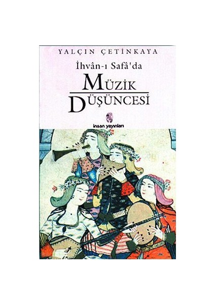 İhvan-I Safada Müzik Düşüncesi-Yalçın Çetinkaya