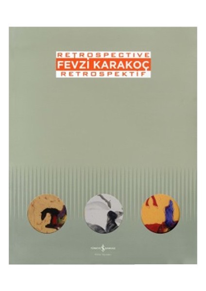 Fevzi Karakoç Retrospective – Retrospektif-Marcus Graf