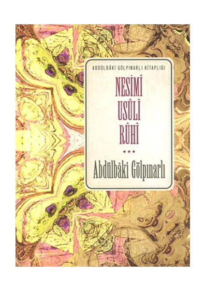 Nesimî Usûlî Rûhî: Abdülbaki Gölpınarlı Kitaplığı - Abdülbaki Gölpınarlı