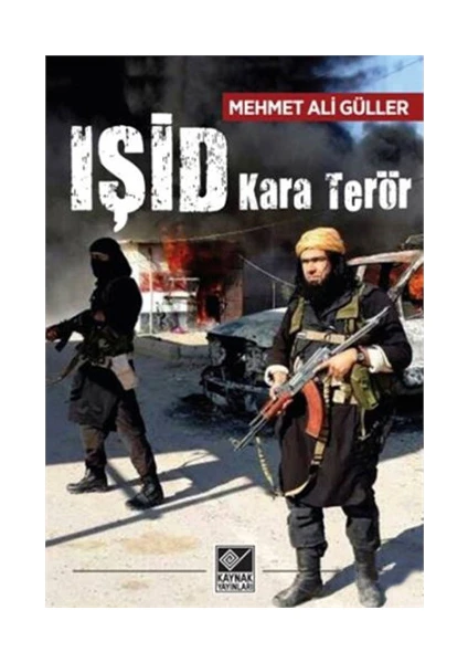 Işid Kara Terör-Mehmet Ali Güller