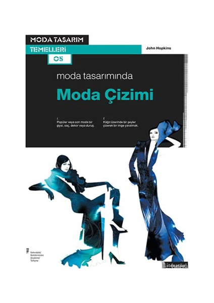 Moda Tasarımında Moda Çizimi-John Hopkins